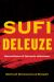 Sufi Deleuze : Secretions of Islamic Atheism