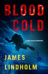 Blood Cold : A Chris Black Adventure