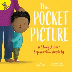 The Pocket Picture : A Story about Separation Anxiety