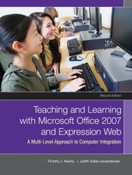 Teaching and Learning with Microsoft Office 2007 and Expression Web : A Multilevel Approach to Computer Integration