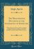 The Westminster Doctrine of the Inspiration of Scripture : With a Prepatory Note on the Free Church College Committee's Report, and with Remarks on Marcus Dods's Recent Sermon (Classic Reprint)