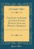 The Story of Bayard, the Good Knight Without Fear and Without Reproach : Retold from the Old Chronicles of the Loyal Servitor and Others (Classic Reprint)