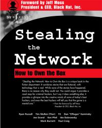 Stealing the Network : How to Own the Box