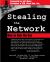 Stealing the Network : How to Own the Box