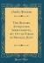 The History, Antiquities, Improvements, &C. of the Parish of Bromley, Kent (Classic Reprint)