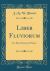 Liber Fluviorum : Or, River Scenery of France (Classic Reprint)