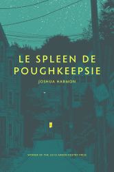 Le Spleen de Poughkeepsie