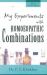 My Experiments with Homoeopathic Combinations : 6th Edition