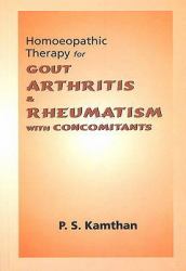 Homoeopathic Therapy for Gout, Arthritis and Rheumatism : With Concomitants