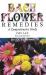 Bach Flower Remedies : A Comprehensive Study: 2nd Edition