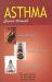 Asthma : Cured Through Ayurvedic Cure, Herbal Remedies, Yoga and Meditation