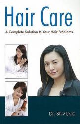 Hair Care : A Complete Solution