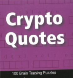 Crypto Quotes : 100 Brain Teasing Puzzles