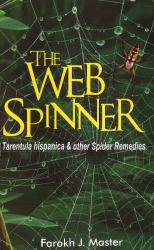 Web Spinner : Tarentula Hispanica and Other Spider Remedies