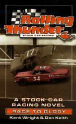 Rolling Thunder Stock Car Racing : Race to Glory