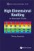 High Dimensional Knotting : An Illustrated Guide