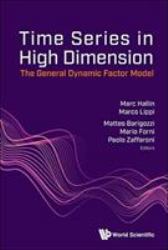 Time Series in High Dimension : The General Dynamic Factor Model