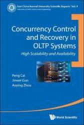 Concurrency Control and Recovery in OLTP Systems : High Scalability and Availability