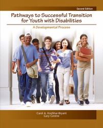 Pathways to Successful Transition for Youth with Disabilities : A Developmental Process