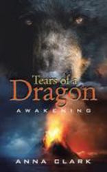 Tears of a Dragon : Awakening