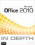 Microsoft Office 2010 In Depth