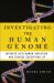 Investigating the Human Genome : Insights into Human Variation and Disease Susceptibility