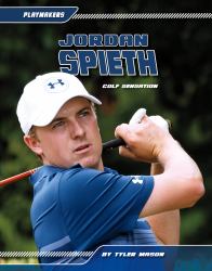 Jordan Spieth : Golf Sensation