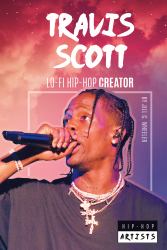 Travis Scott: lo-Fi Hip-Hop Creator