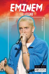 Eminem: Rap Legend : Rap Legend