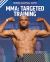 Mma : Targeted Training