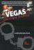 Vegas: One Cop's Journey : A Novel from the Streets of Sin City