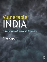 Vulnerable India : A Geographical Study of Disasters