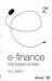 E-Finance : The Future Is Here