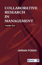 Collaborative Research in Management : Inside Out