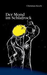 Der Mond Im Schlafrock