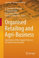 Organised Retailing and Agri-Business : Implications of New Supply Chains on the Indian Farm Economy