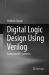 Digital Logic Design Using Verilog : Coding and RTL Synthesis