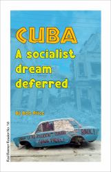 Cuba : A Socialist Dream Deferred