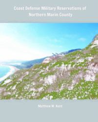 Coast Defense Military Reservations of Northern Marin County