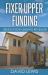 Fixer Upper Funding : Renovation Lending Revealed