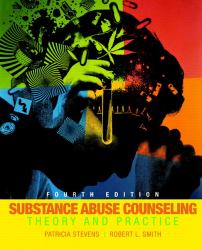 Substance Use Counseling : Theory and Practice