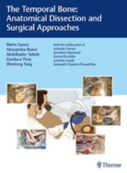 The Temporal Bone : Anatomical Dissection and Surgical Approaches