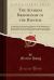 The Aitareya Brahmanam of the Rigveoa, Vol. 2 : Containing the Earliest Speculations of the Brahmans on the Meaning of the Sacrificial Prayers, and on the Origin, Performance, and Sense of the Rites of the Vedic Religion (Classic Reprint)