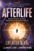 OOP Afterlife : Near Death Experiences, Neuroscience, Quantum Physics and the Increasing Evidence for Life after Death