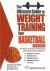 The Ultimate Guide to Weight Training for Basketball