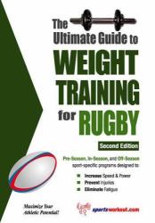 The Ultimate Guide to Weight Training for Rugby