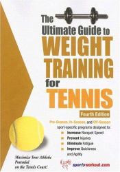 The Ultimate Guide to Weight Training for Tennis