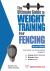 The Ultimate Guide to Weight Training for Fencing