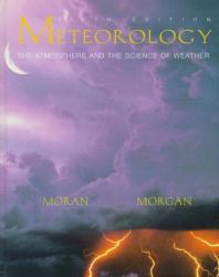 Meteorology : The Atmosphere and the Science of Weather