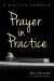 Prayer in Practice : A Biblical Approach